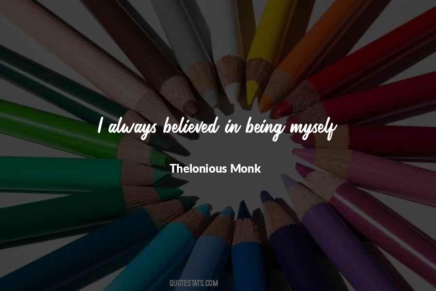 Quotes About Thelonious Monk #1248507