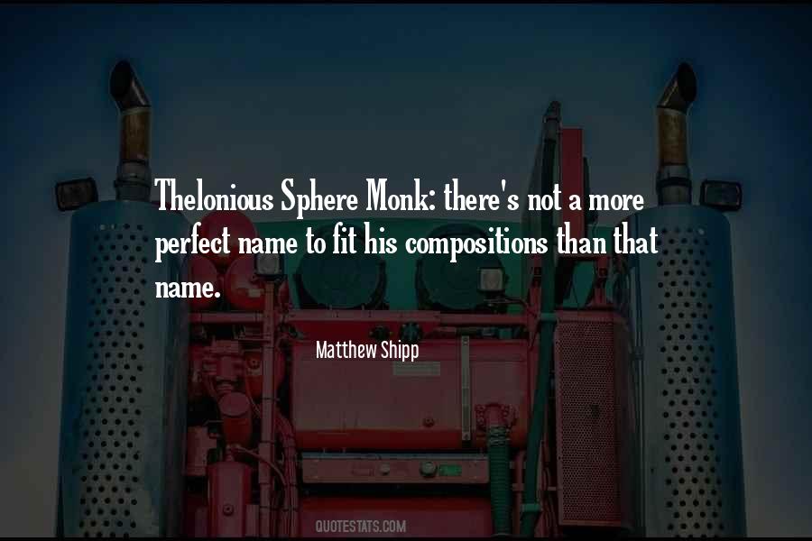 Quotes About Thelonious Monk #1353365
