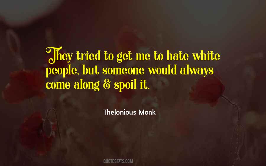 Quotes About Thelonious Monk #715322