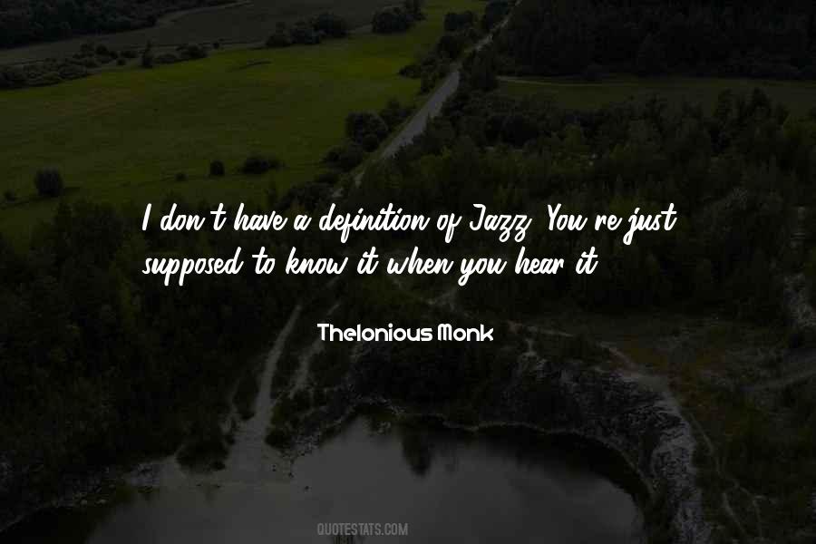 Quotes About Thelonious Monk #746363