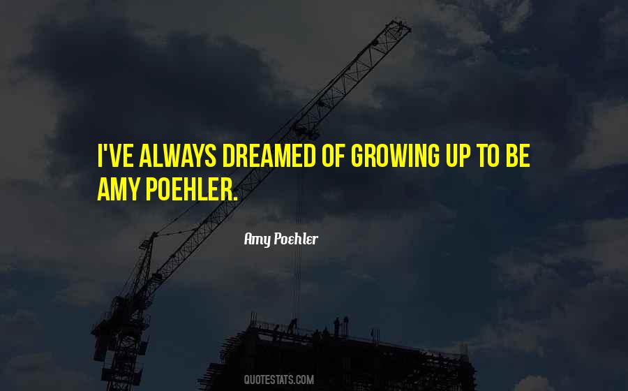 Poehler Quotes #1427766