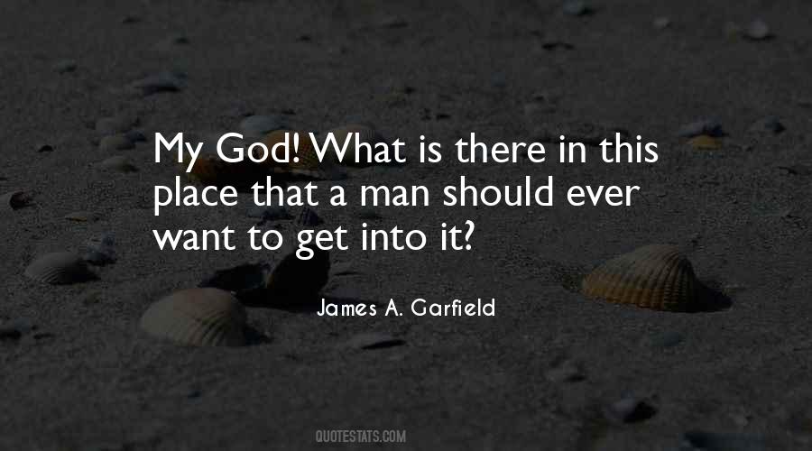 Quotes About James A Garfield #1232950