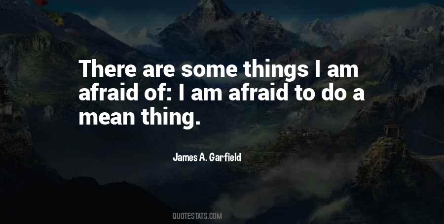 Quotes About James A Garfield #1343550