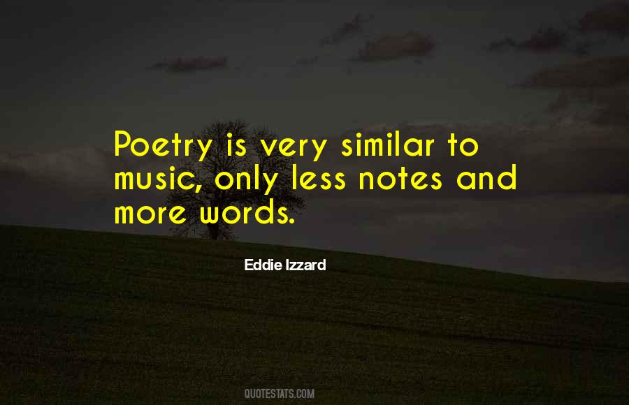 Poetry Is Music Quotes #534658