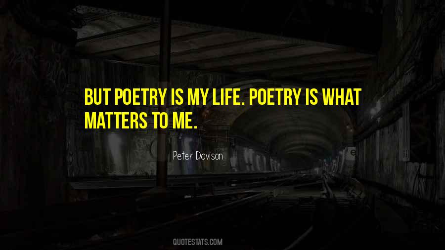 Poetry Is My Life Quotes #1387543