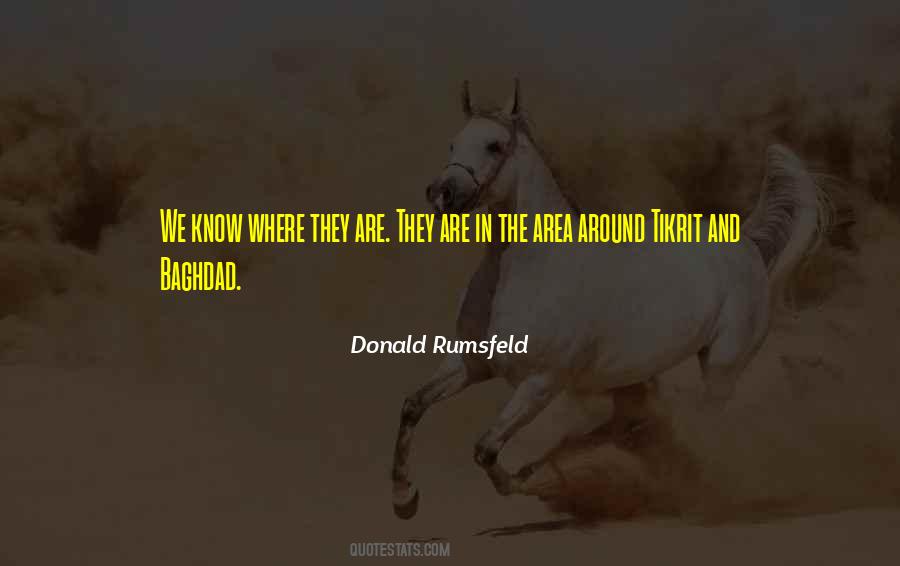 Quotes About Donald Rumsfeld #133450