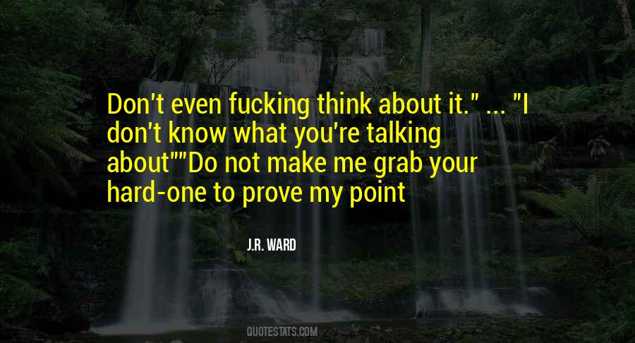 Point To Prove Quotes #835946