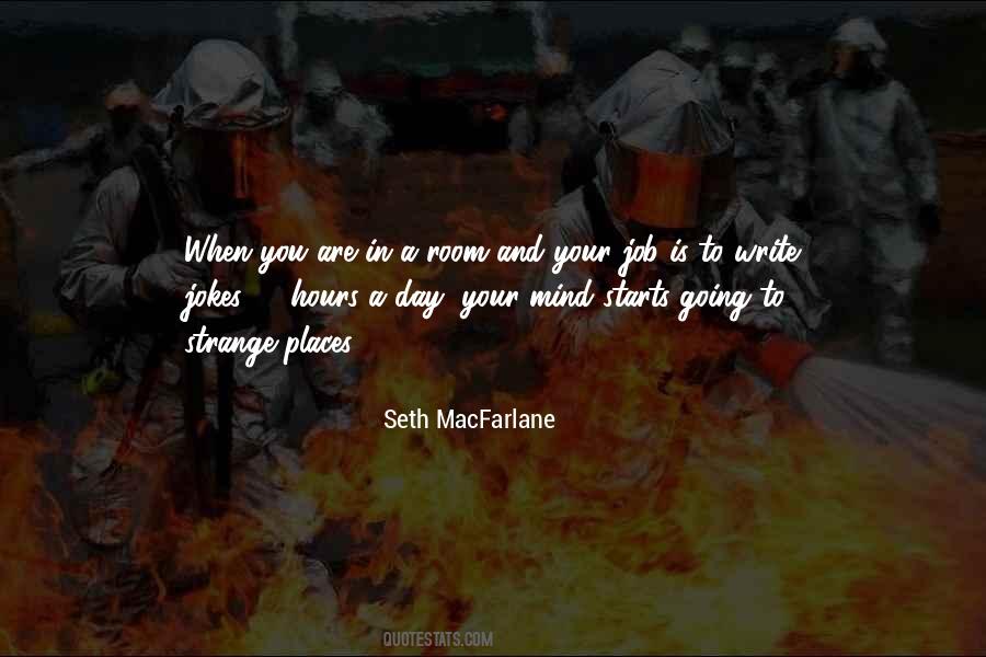 Quotes About Seth Macfarlane #1032223