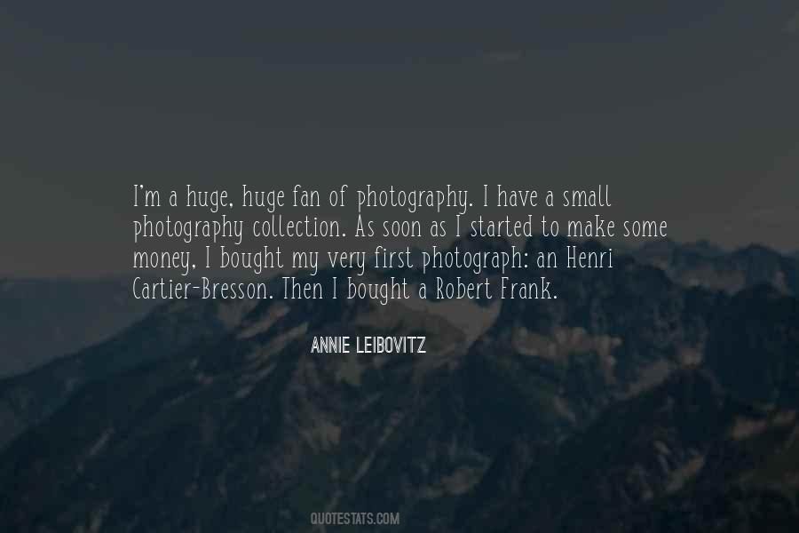 Quotes About Annie Leibovitz #1779888