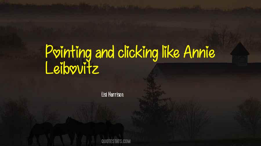 Quotes About Annie Leibovitz #280715