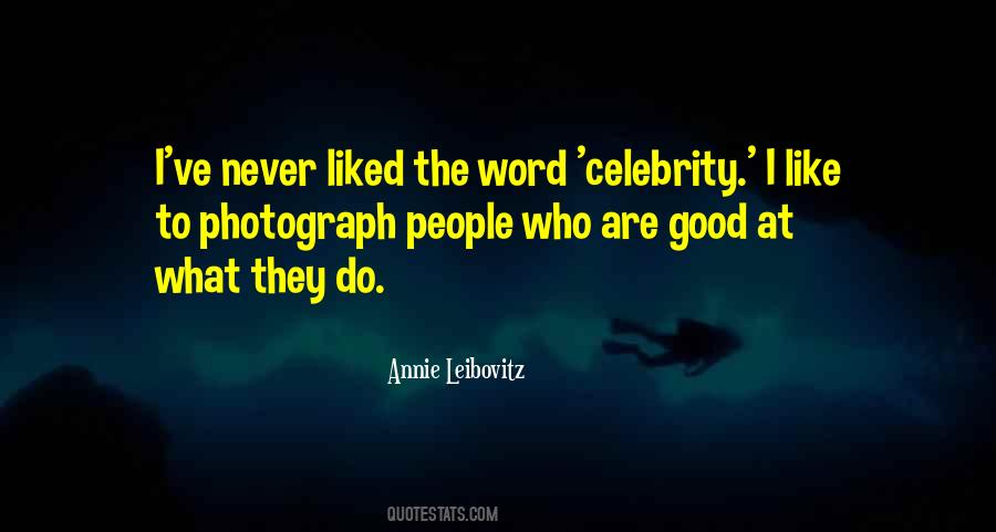 Quotes About Annie Leibovitz #385155