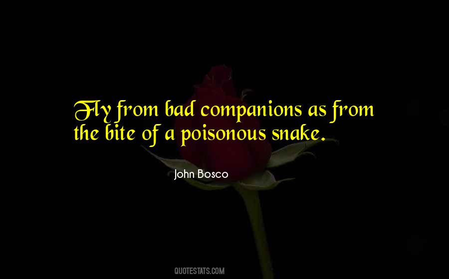 Poisonous Snake Quotes #1555992