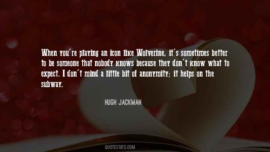 Quotes About Hugh Jackman #579008