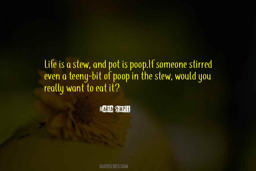 Quotes About Stew #992803