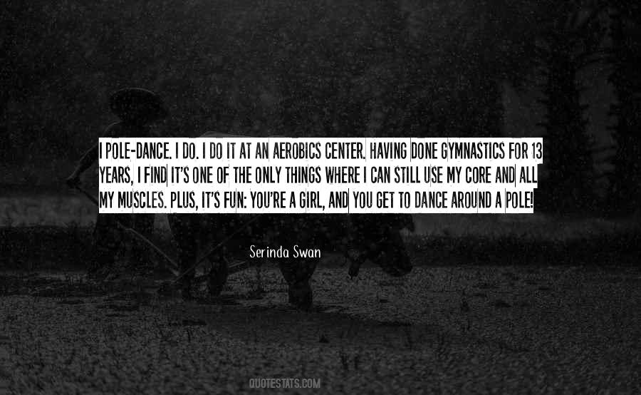 Top 12 Pole Dance Quotes: Famous Quotes & Sayings About Pole Dance
