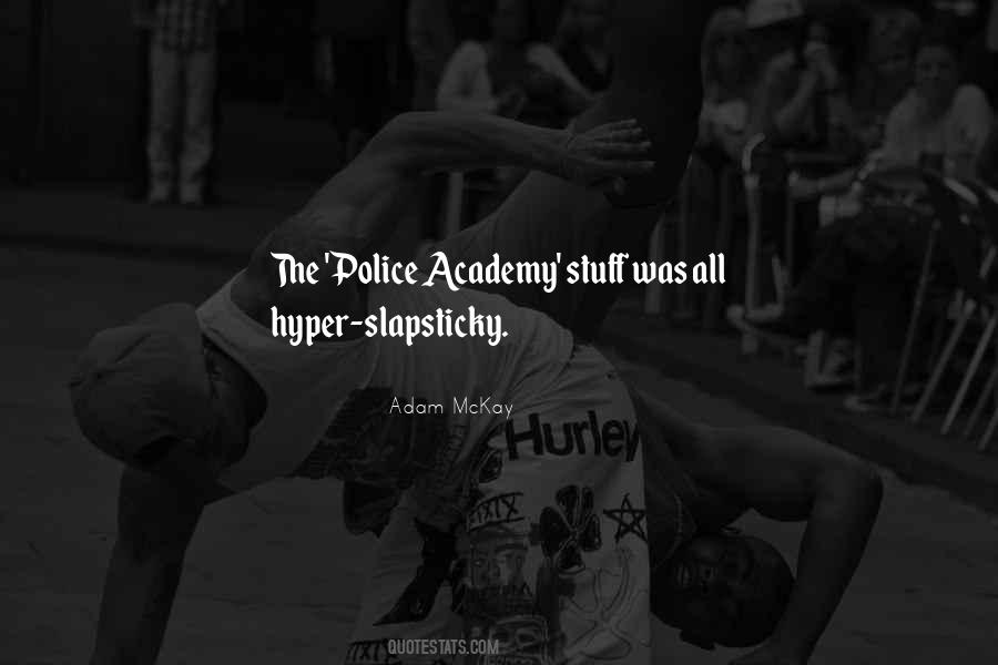 Police Academy Quotes #1251739