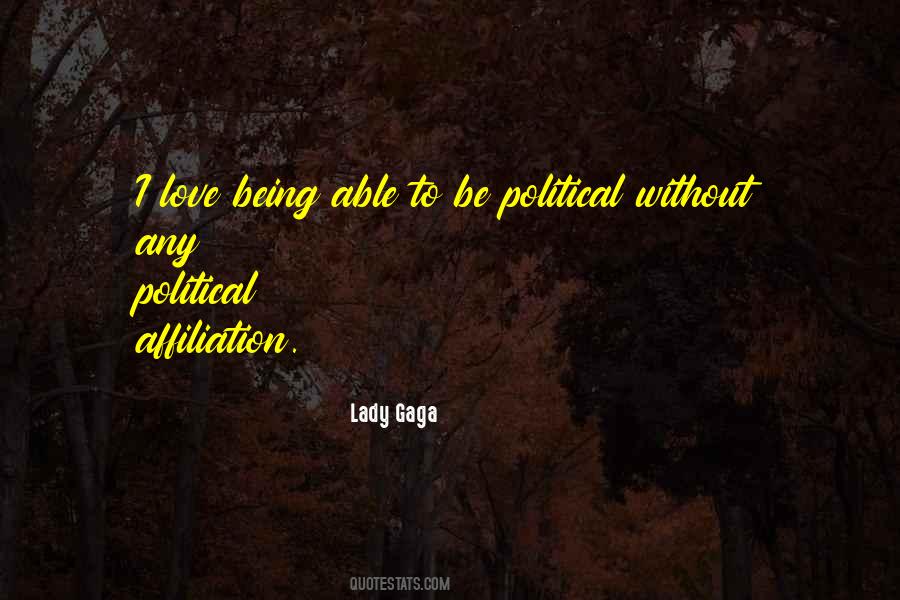 Political Affiliation Quotes #1123263