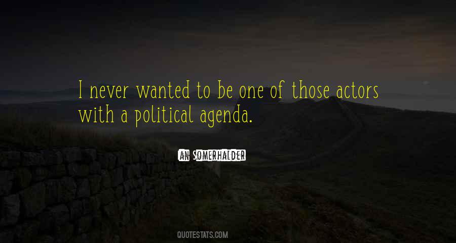 Political Agenda Quotes #284564