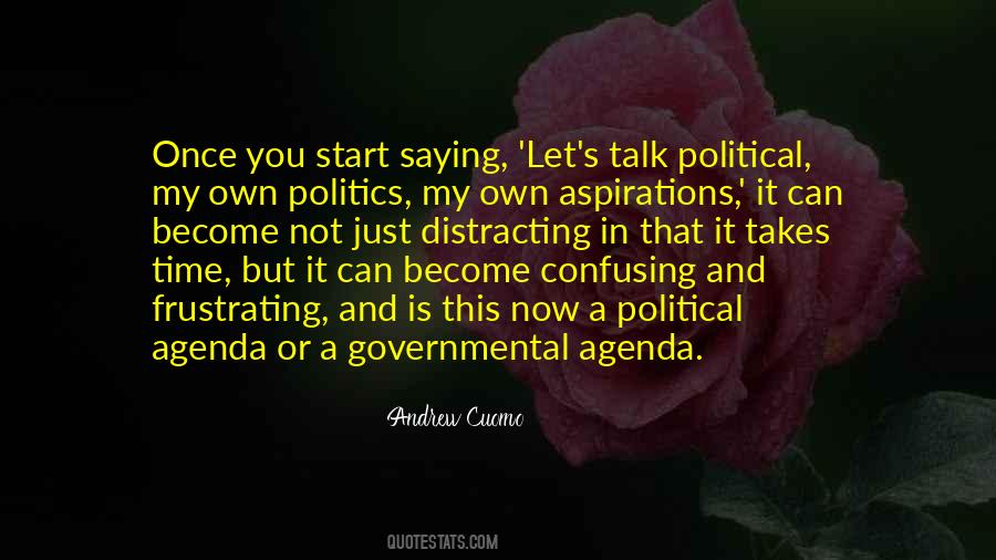 Political Agenda Quotes #705144