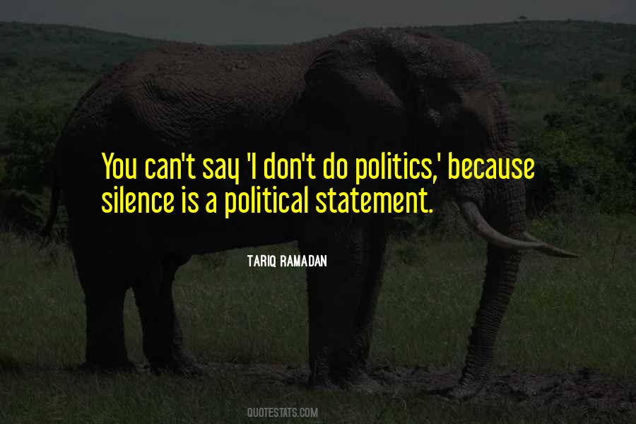 Political Statement Quotes #676155