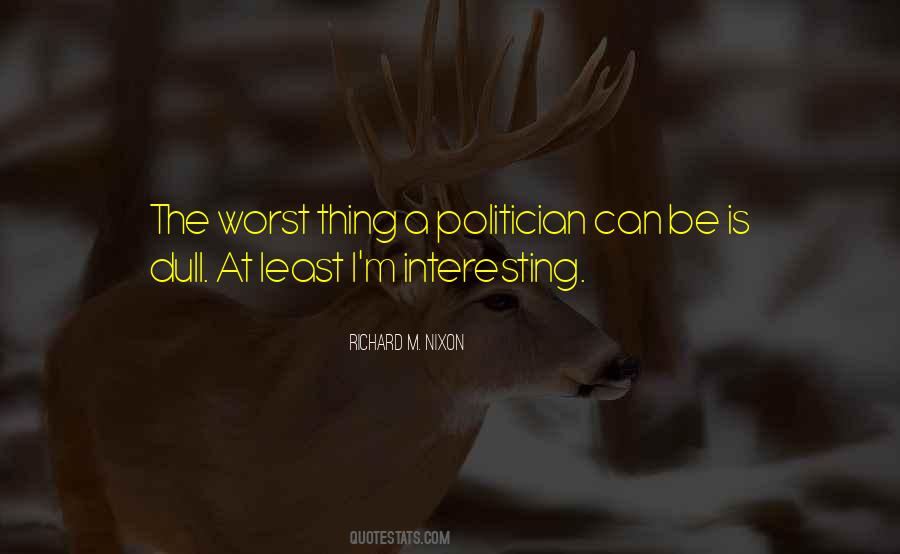 Politician Quotes #1211729