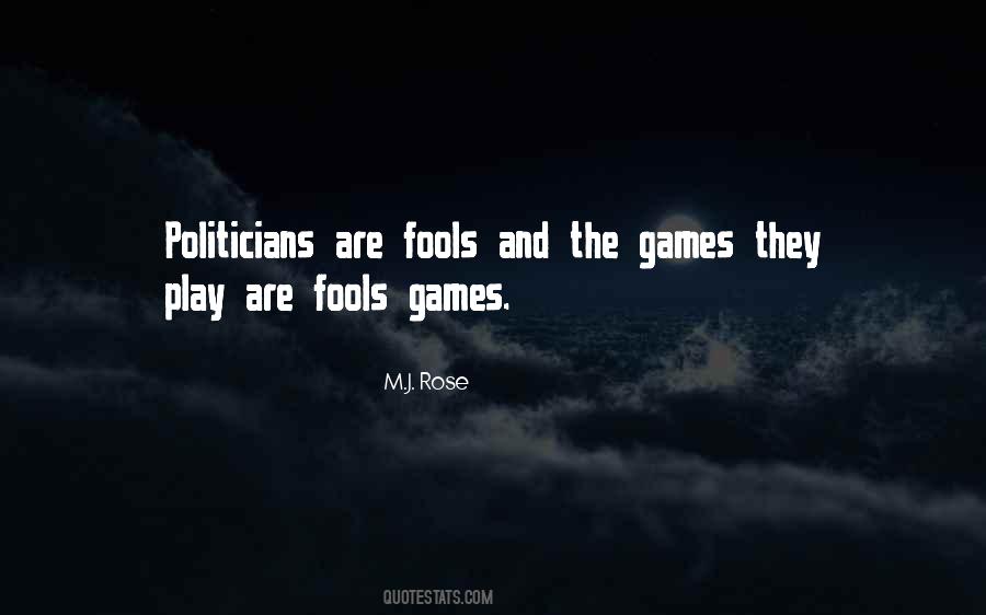 Politicians Are Quotes #1099697