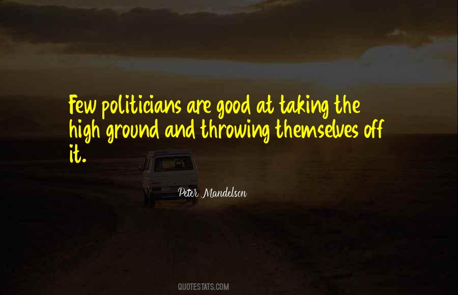 Politicians Are Quotes #1388462
