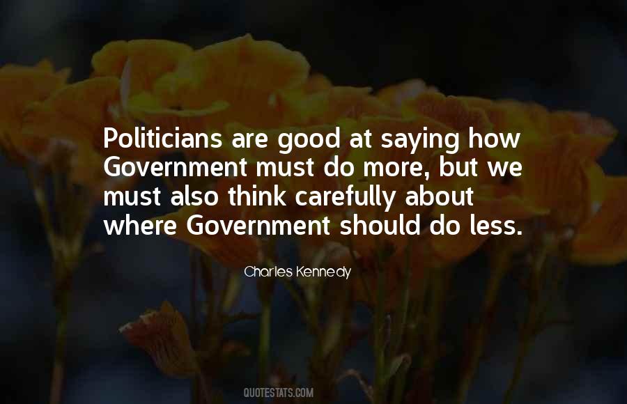 Politicians Are Quotes #1611905