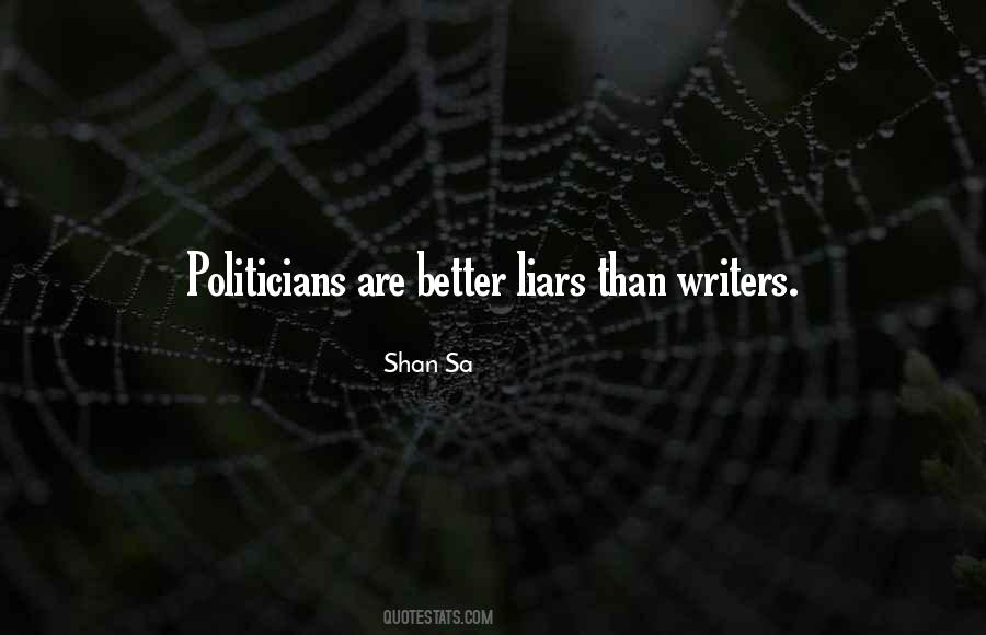 Politicians Are Quotes #1672811