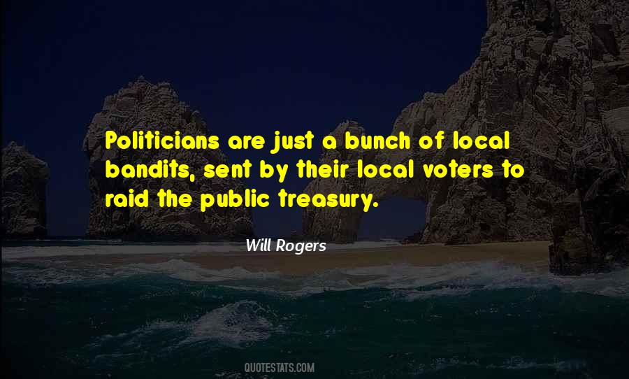 Politicians Are Quotes #1699498