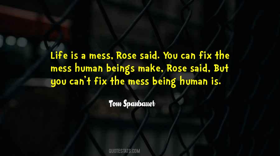 Quotes About Being A Mess #481848