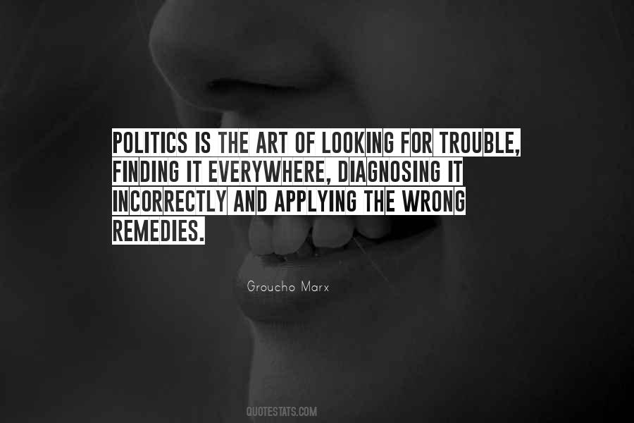 Politics Everywhere Quotes #1430796