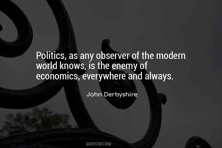 Politics Everywhere Quotes #1792796