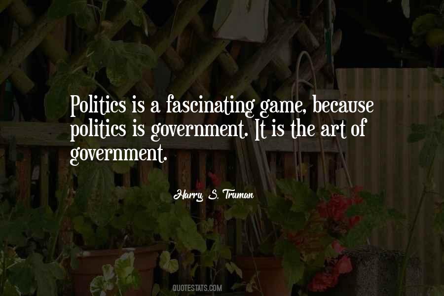 Politics Is A Game Quotes #1524180