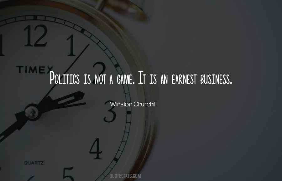 Politics Is A Game Quotes #420444