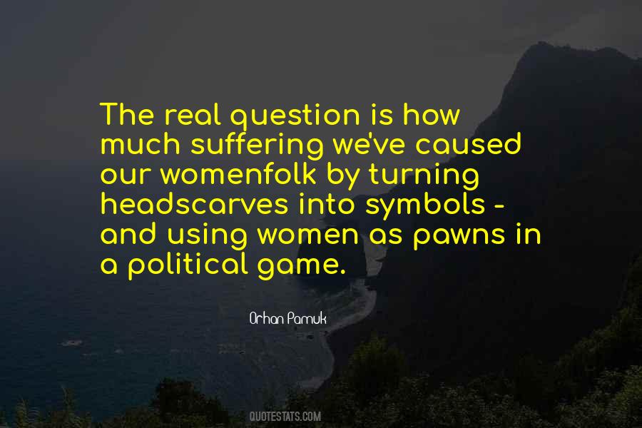 Politics Is A Game Quotes #725509