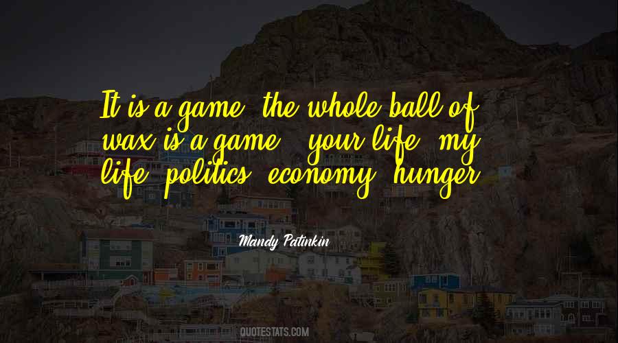 Politics Is A Game Quotes #889997