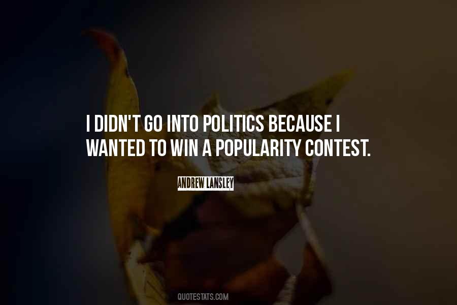 Politics Popularity Quotes #1837891