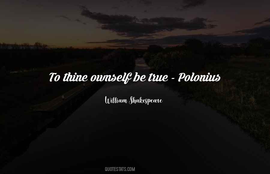 Polonius Shakespeare Quotes #1737900