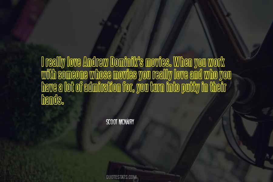 Quotes About Admiration For Someone #136722