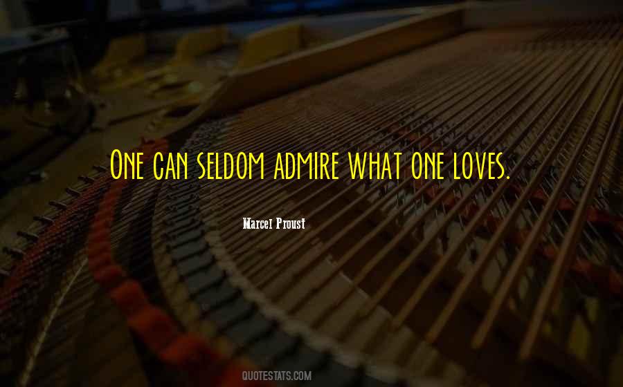 Quotes About Admiration For Someone #4274
