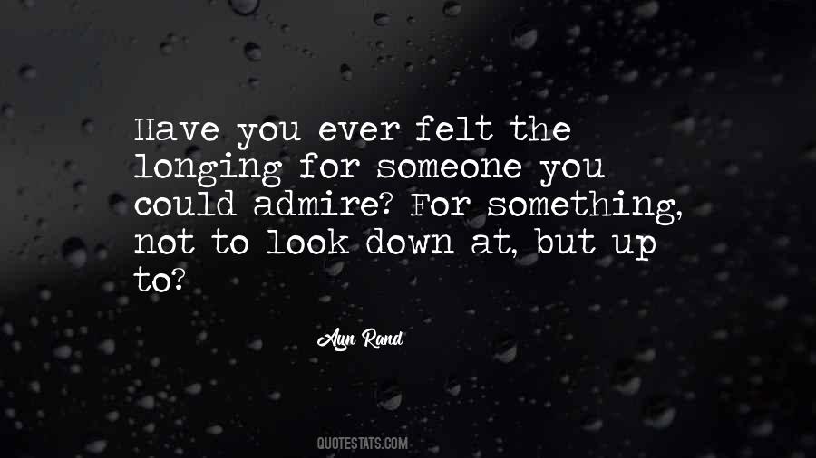 Quotes About Admiration For Someone #552693