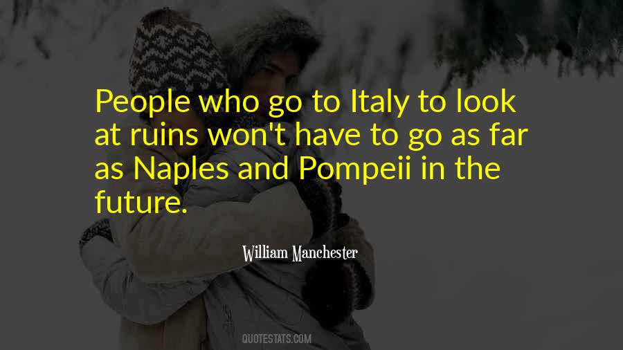 Pompeii Ruins Quotes #728659