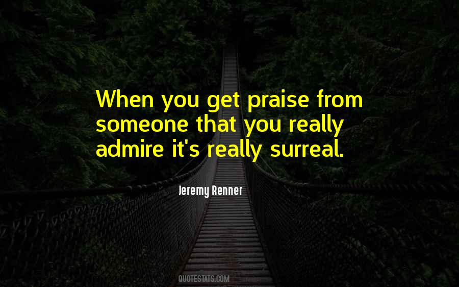 Quotes About Admire You #110736