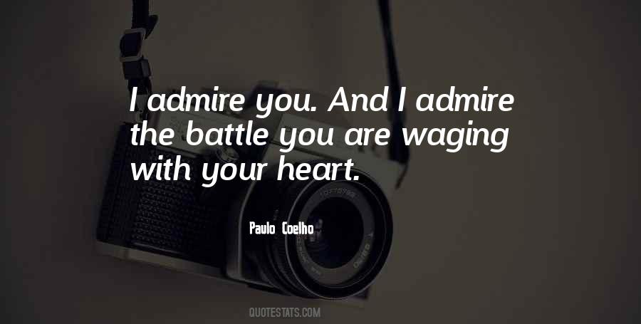 Quotes About Admire You #1181693