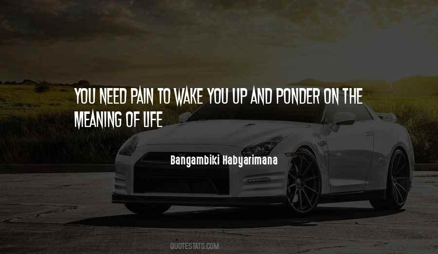 Ponder Life Quotes #1423228