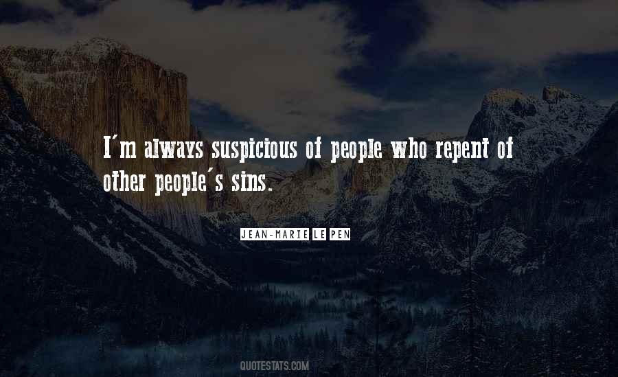 Quotes About Suspicious People #1409231