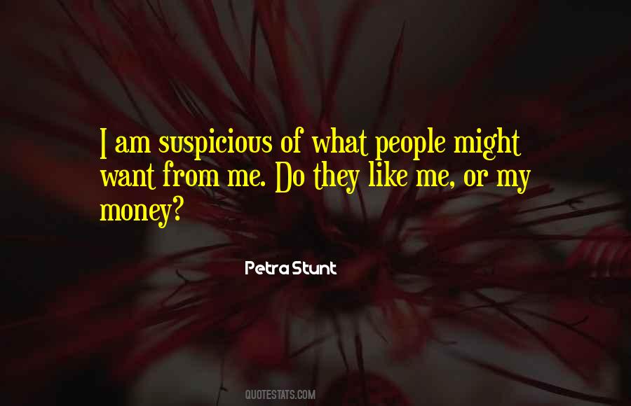 Quotes About Suspicious People #1542736