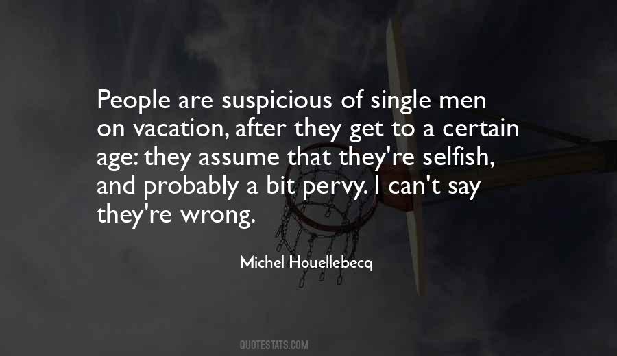 Quotes About Suspicious People #49231