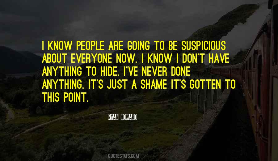 Quotes About Suspicious People #789036